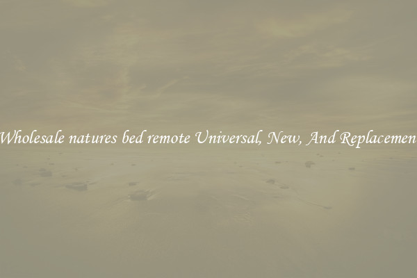 Wholesale natures bed remote Universal, New, And Replacement
