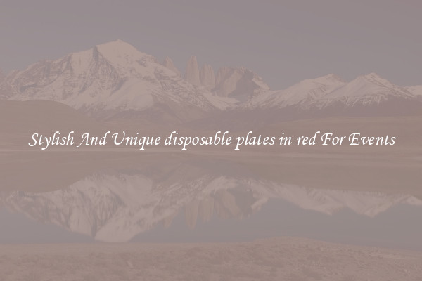 Stylish And Unique disposable plates in red For Events