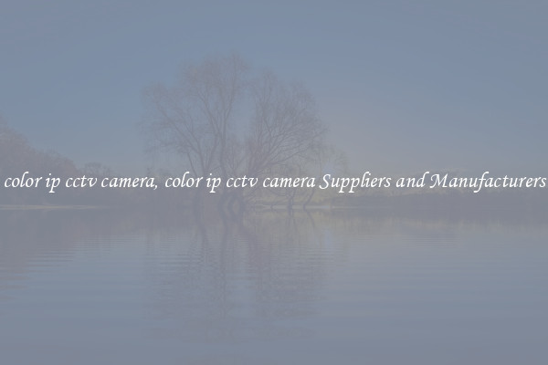 color ip cctv camera, color ip cctv camera Suppliers and Manufacturers