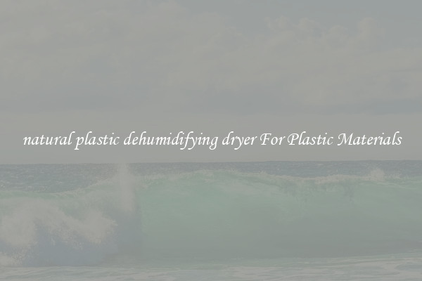 natural plastic dehumidifying dryer For Plastic Materials