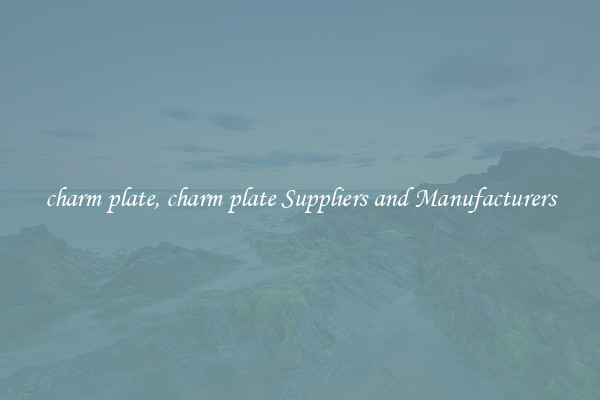 charm plate, charm plate Suppliers and Manufacturers