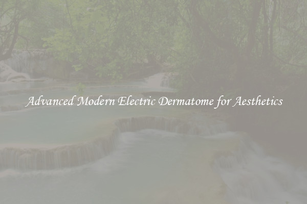 Advanced Modern Electric Dermatome for Aesthetics