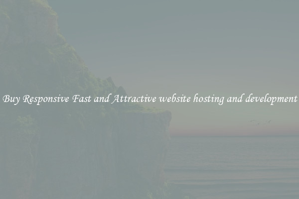 Buy Responsive Fast and Attractive website hosting and development