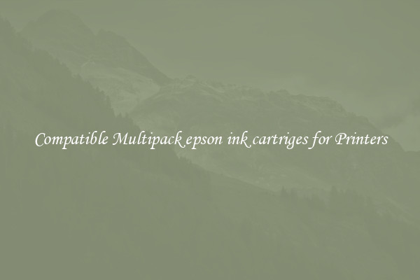 Compatible Multipack epson ink cartriges for Printers