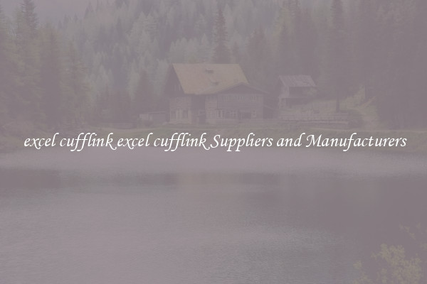 excel cufflink excel cufflink Suppliers and Manufacturers