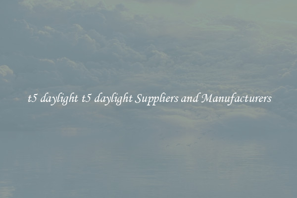 t5 daylight t5 daylight Suppliers and Manufacturers
