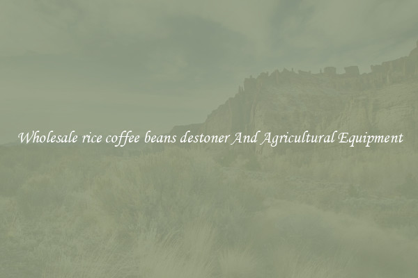 Wholesale rice coffee beans destoner And Agricultural Equipment